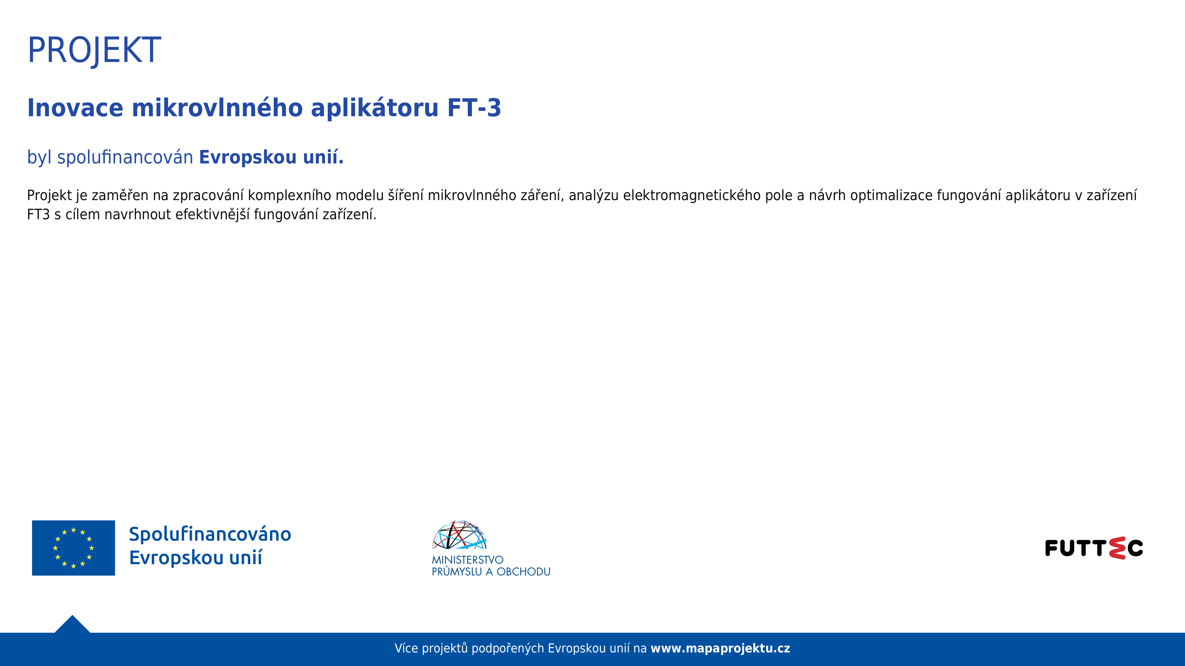 Inovace mikrovlnného aplikátoru FT-3 - FUTTEC a.s.