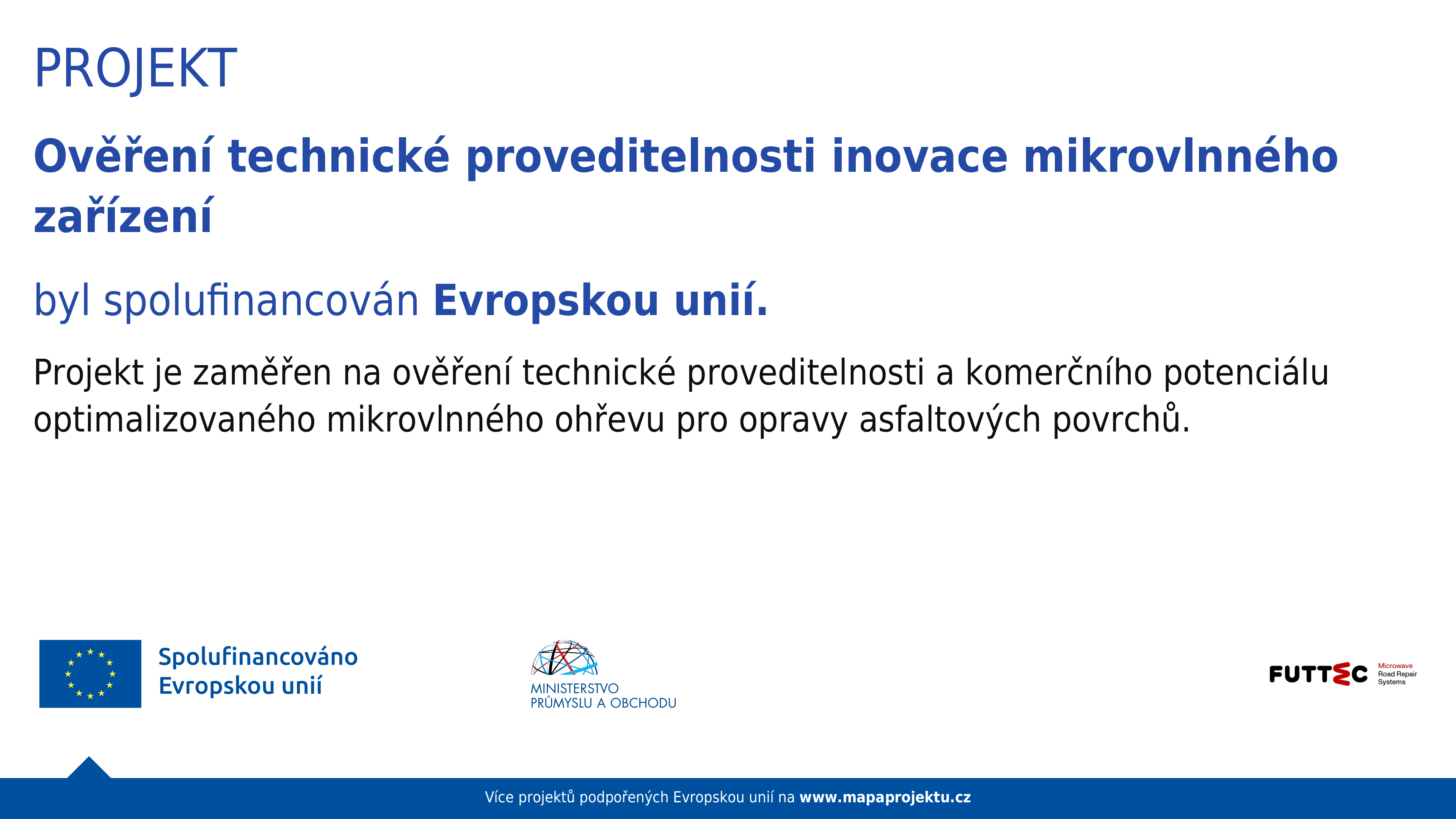 Ověření technické proveditelnosti inovace mikrovlnného zařízení - FUTTEC a.s.